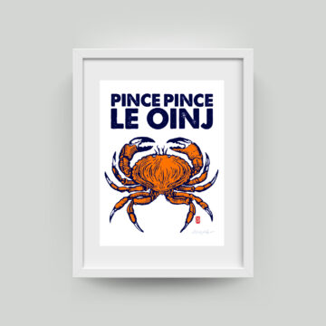 Sérigraphie pince pince le oinj de Melle Roze